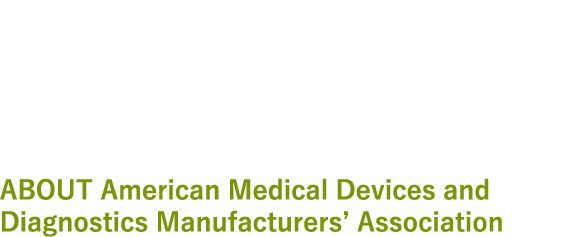 主催者：一般社団法人 米国医療機器・IVD工業会（AMDD）について ABOUT American Medical Devices and Diagnostics Manufacturers’ Association